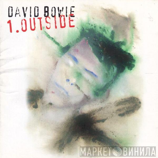  David Bowie  - 1. Outside (The Nathan Adler Diaries: A Hyper Cycle)