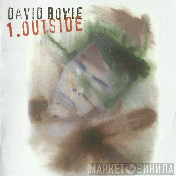  David Bowie  - 1. Outside (The Nathan Adler Diaries: A Hyper Cycle)