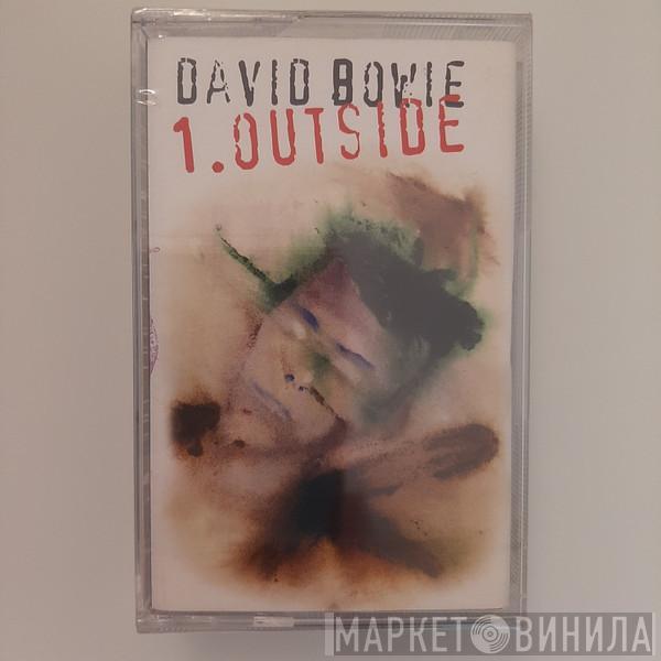  David Bowie  - 1. Outside (The Nathan Adler Diaries: A Hyper Cycle)