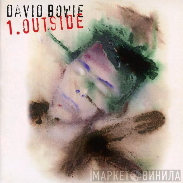  David Bowie  - 1. Outside (The Nathan Adler Diaries: A Hyper Cycle)