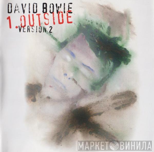 David Bowie  - 1.Outside Version 2 (The Nathan Adler Diaries: A Hyper Cycle)