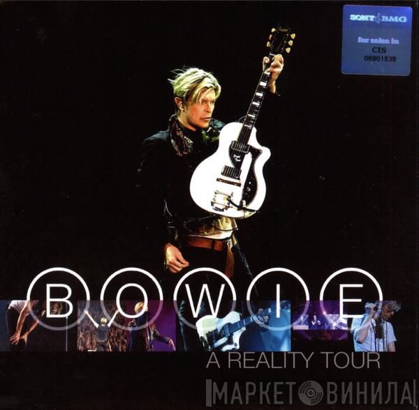  David Bowie  - A Reality Tour