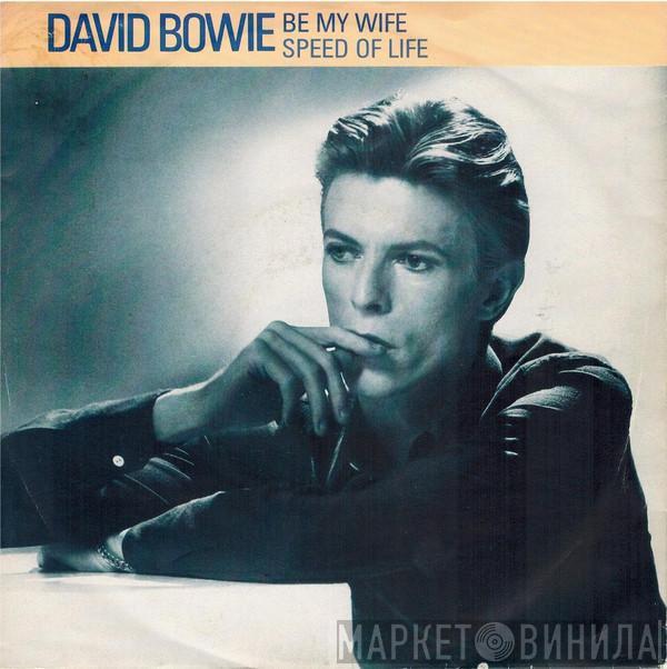  David Bowie  - Be My Wife