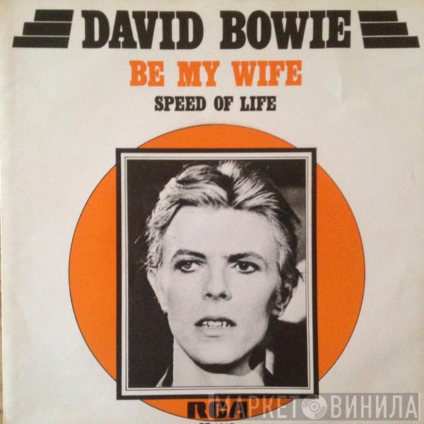  David Bowie  - Be My Wife