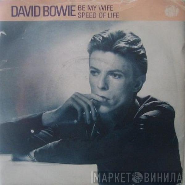  David Bowie  - Be My Wife