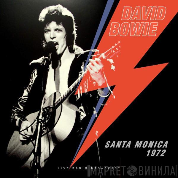  David Bowie  - Best Of Live Santa Monica '72