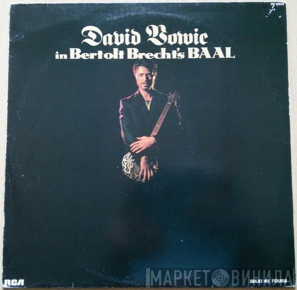  David Bowie  - David Bowie In Bertolt Brecht's Baal