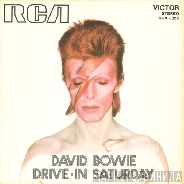  David Bowie  - Drive-In Saturday