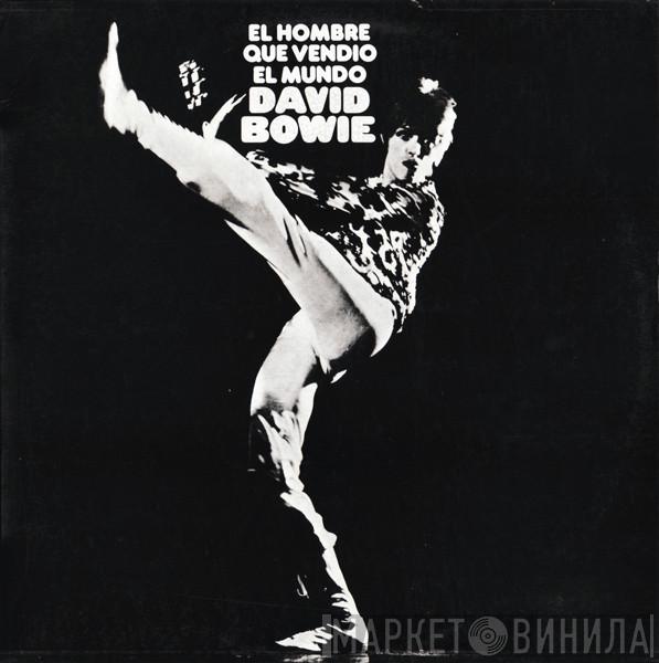  David Bowie  - El Hombre Que Vendió El Mundo