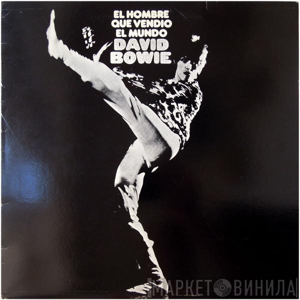  David Bowie  - El Hombre Que Vendió El Mundo
