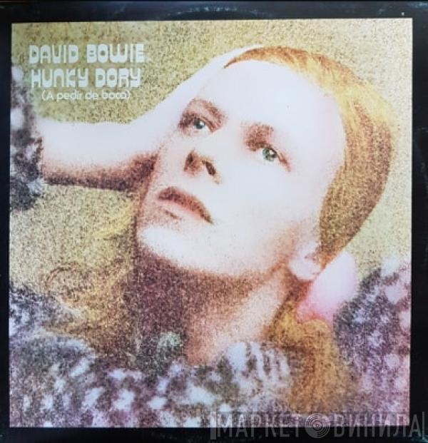  David Bowie  - Hunky Dory = A Pedir De Boca