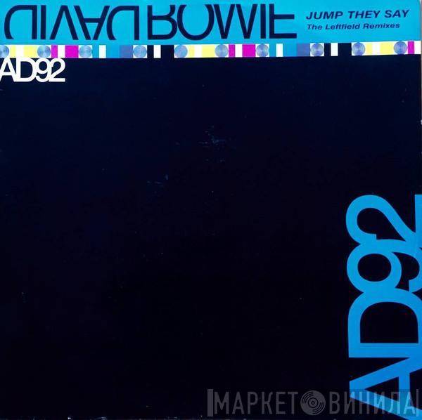  David Bowie  - Jump They Say (The Leftfield Remixes)