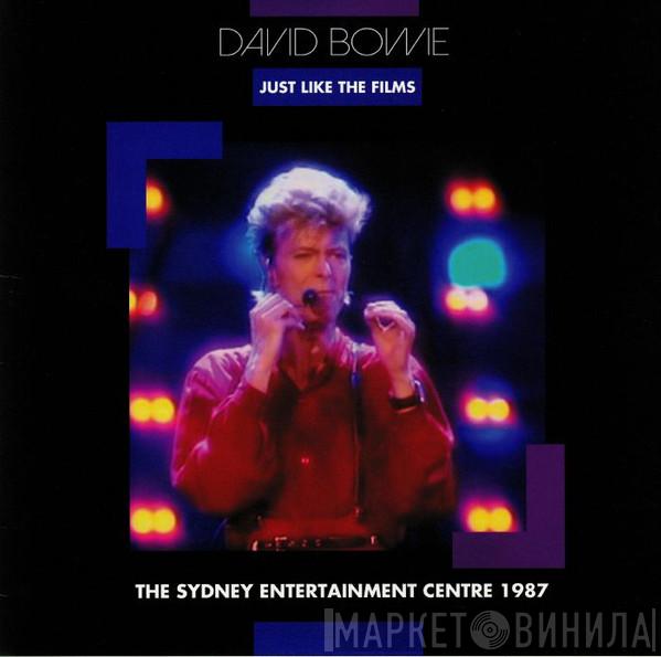David Bowie - Just Like The Films (The Sydney Entertainment Centre 1987)