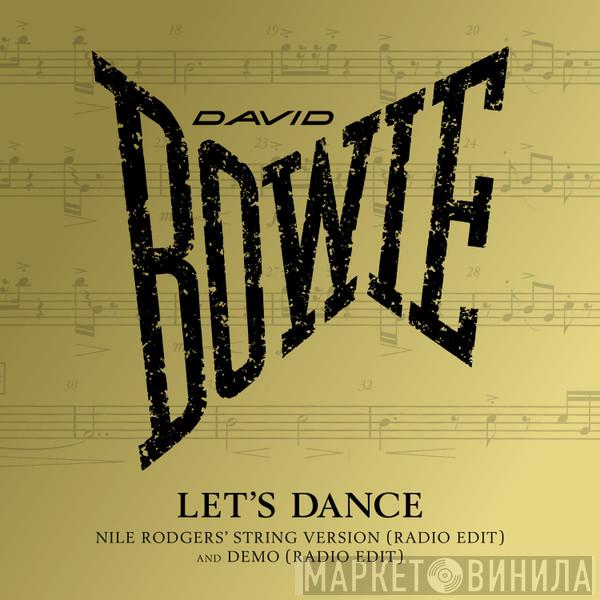  David Bowie  - Let's Dance (Nile Rodgers' String Version) (Radio Edit)