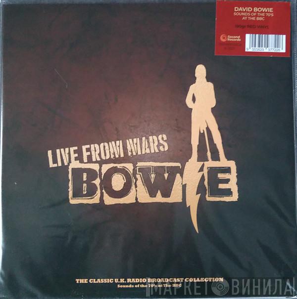 David Bowie - Live From Mars (Sounds Of The 70's At The BBC)
