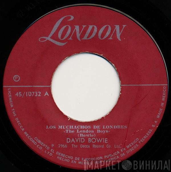 David Bowie  - Los Muchachos De Londres = The London Boys
