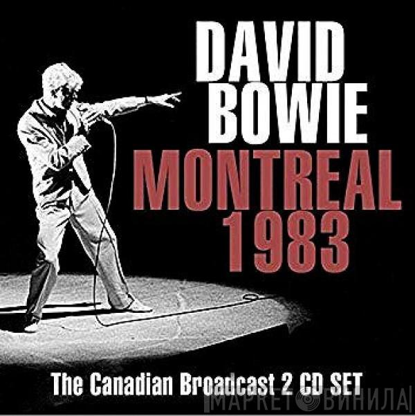 David Bowie - Montreal 1983
