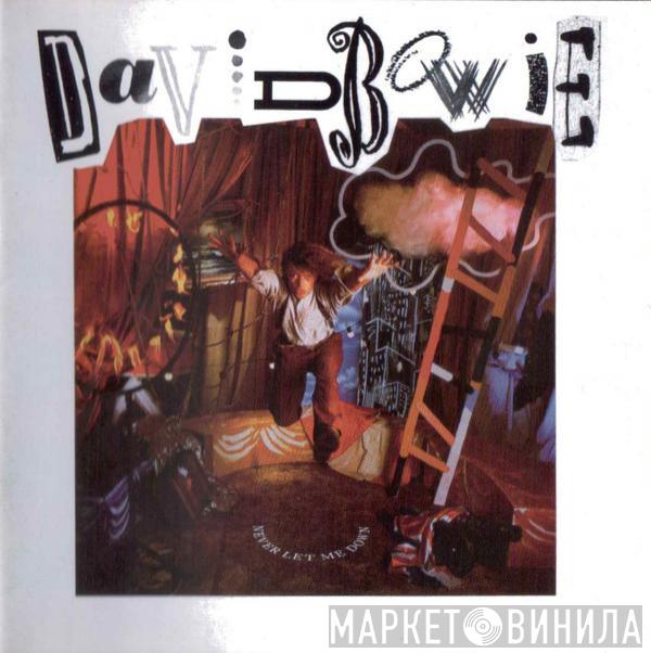  David Bowie  - Never Let Me Down