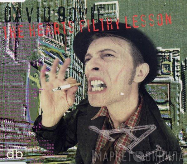 David Bowie - The Hearts Filthy Lesson