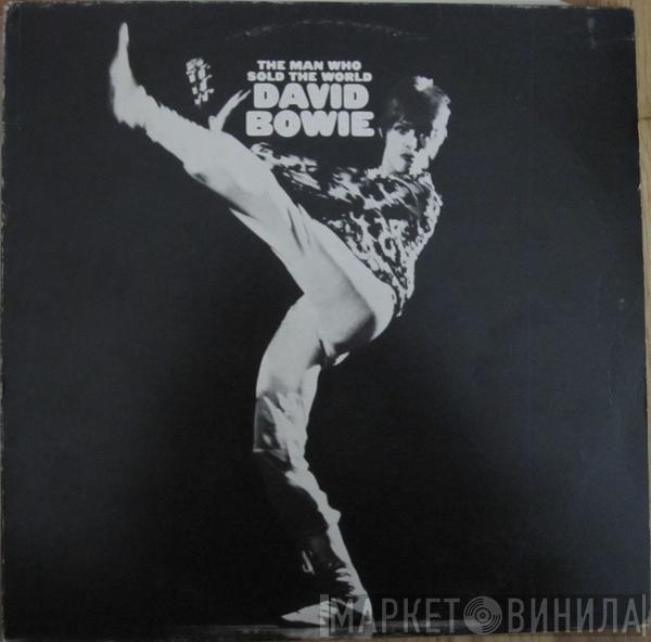  David Bowie  - The Man Who Sold The World