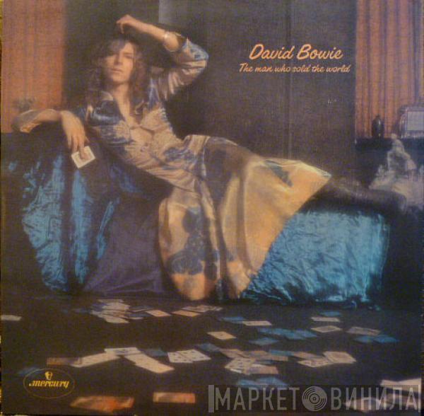  David Bowie  - The Man Who Sold The World