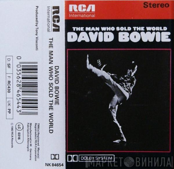  David Bowie  - The Man Who Sold The World