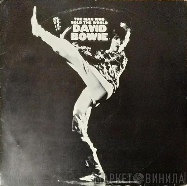  David Bowie  - The Man Who Sold The World