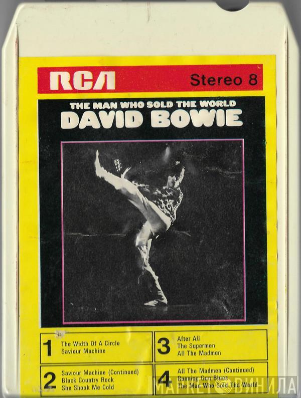  David Bowie  - The Man Who Sold The World