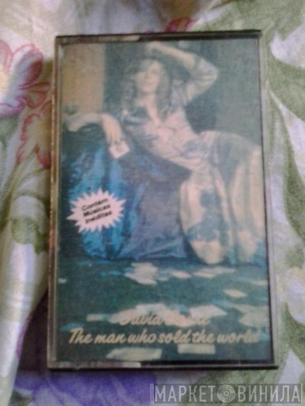  David Bowie  - The Man Who Sold The World