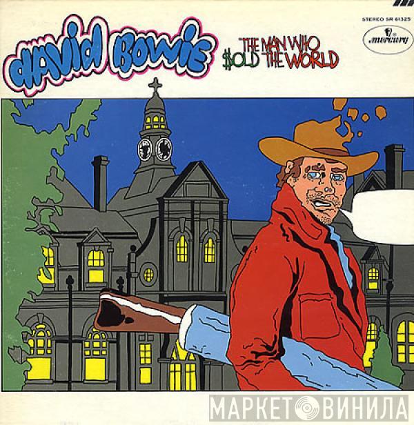  David Bowie  - The Man Who Sold The World
