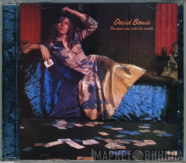  David Bowie  - The Man Who Sold The World