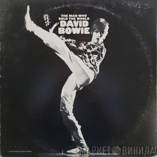  David Bowie  - The Man Who Sold The World