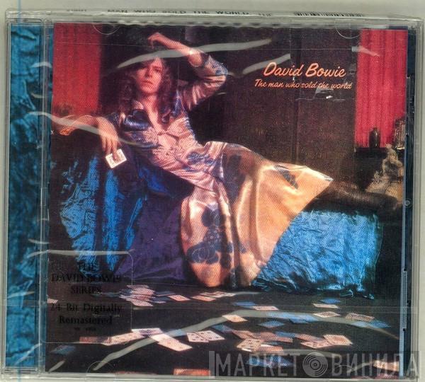  David Bowie  - The Man Who Sold The World