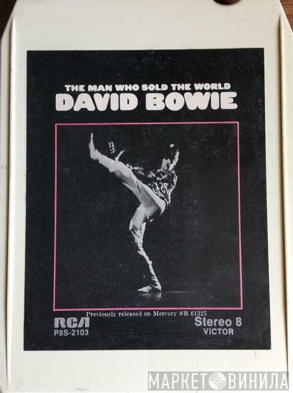  David Bowie  - The Man Who Sold The World