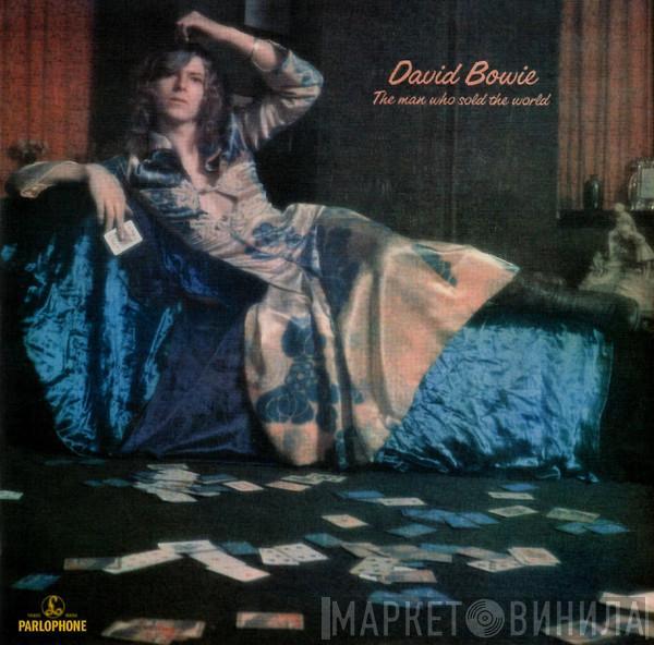  David Bowie  - The Man Who Sold The World