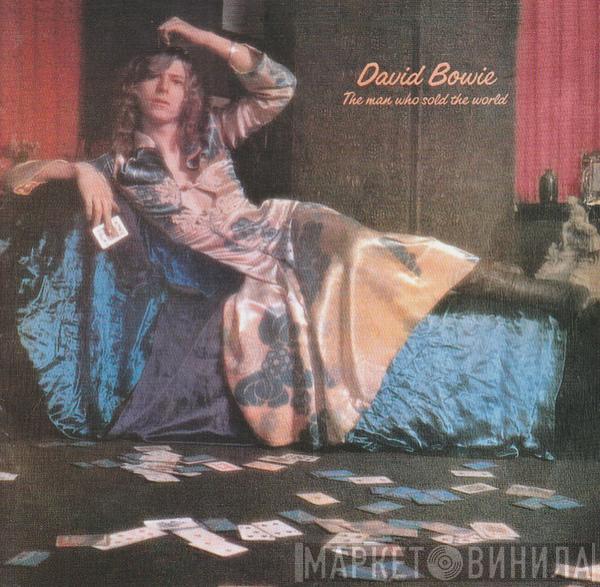  David Bowie  - The Man Who Sold The World