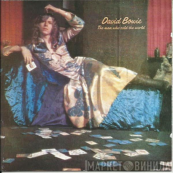  David Bowie  - The Man Who Sold The World