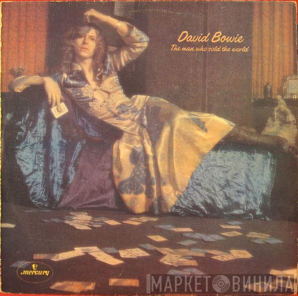  David Bowie  - The Man Who Sold The World