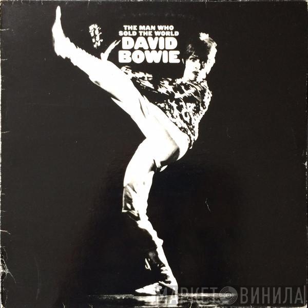  David Bowie  - The Man Who Sold The World