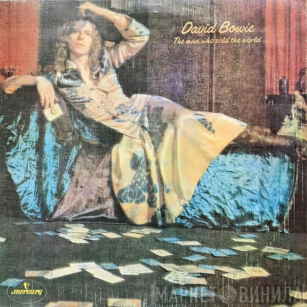  David Bowie  - The Man Who Sold The World