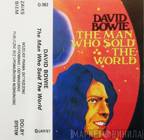  David Bowie  - The Man Who Sold The World