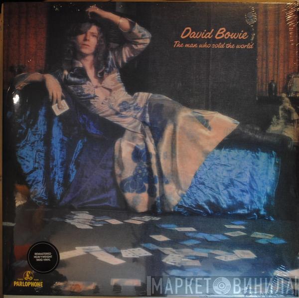  David Bowie  - The Man Who Sold The World