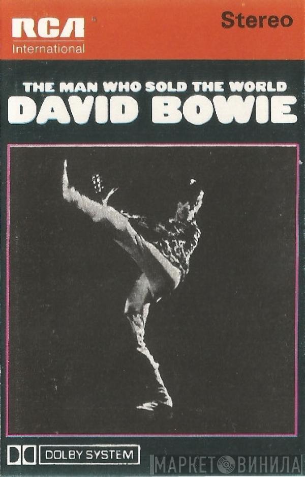 David Bowie  - The Man Who Sold The World