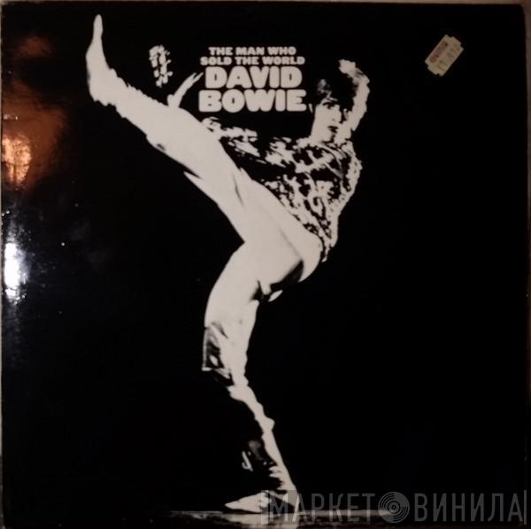  David Bowie  - The Man Who Sold The World