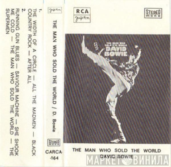  David Bowie  - The Man Who Sold The World