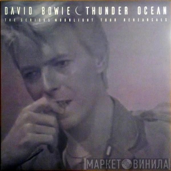 David Bowie - Thunder Ocean (The Serious Moonlight Tour Rehearsals)