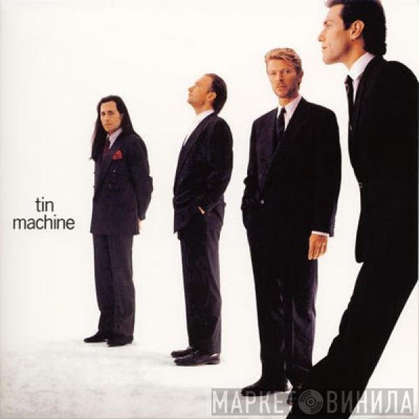 , David Bowie  Tin Machine  - Tin Machine