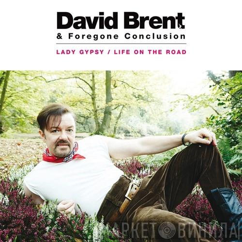 David Brent, Foregone Conclusion - Lady Gypsy