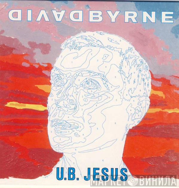  David Byrne  - U.B. Jesus