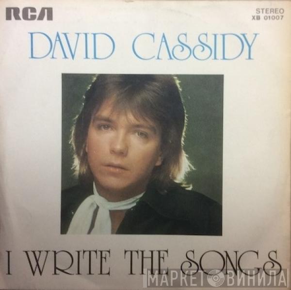  David Cassidy  - I Write The Songs / Get It Up For Love